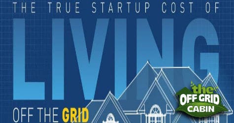 The True Start up Cost of Living Off the Grid Featured