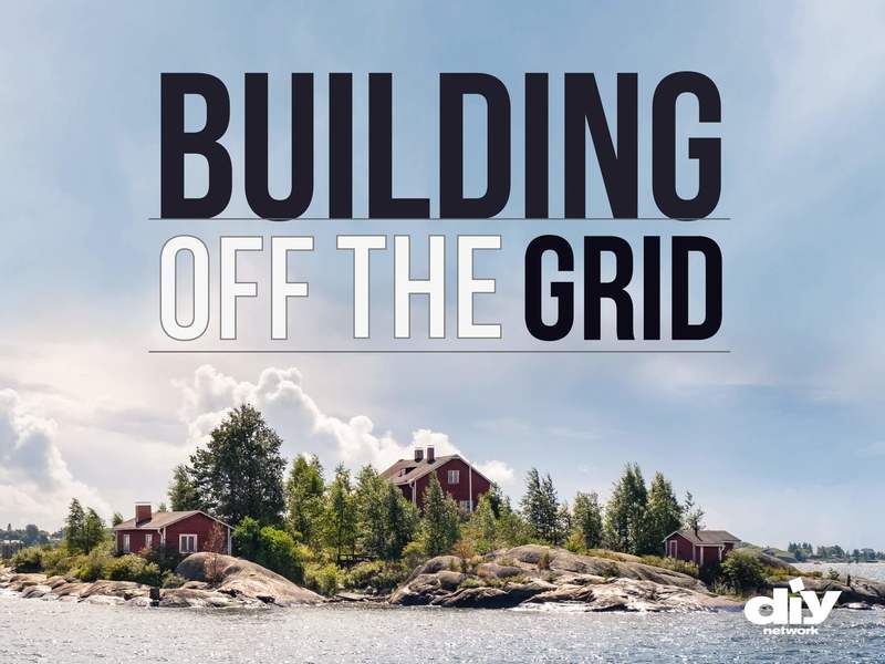 Building_Off_The_Grid_Tv_Series_on_DIYNetwork