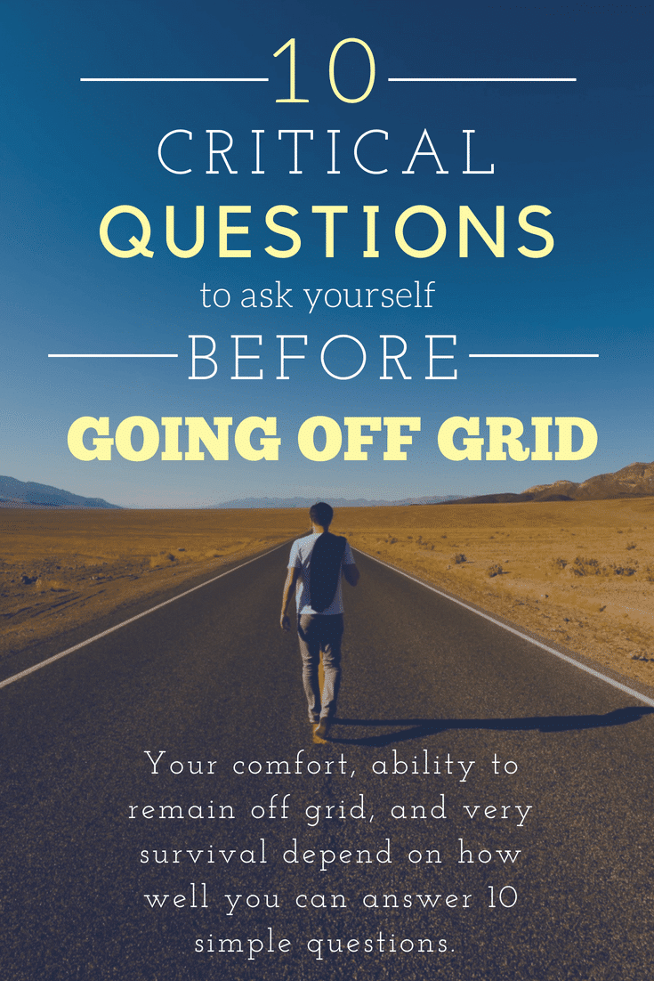 10-Questions-to-ask-Before-Going-Off-Grid-Pinterest