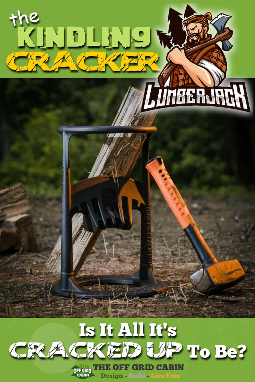 The Kindling Cracker Off Grid Pin