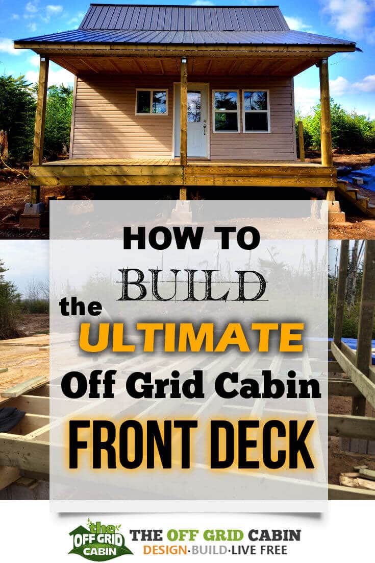 Off Grid Cabin Front Deck Pinterest Pic