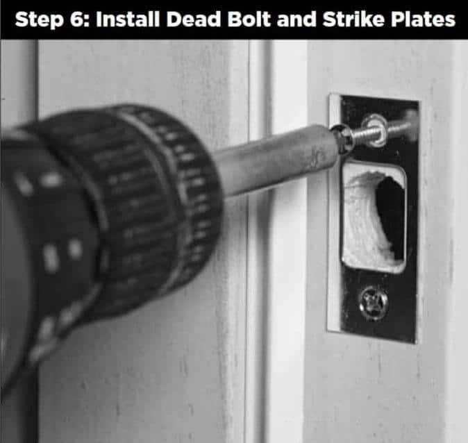 9 Door Installation Install dead bolt and strike plates