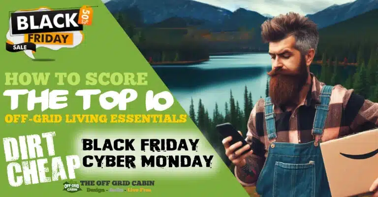 Score The Top 10 Off-Grid Living Essentials for Cheap on Black Friday and Cyber Monday Featured