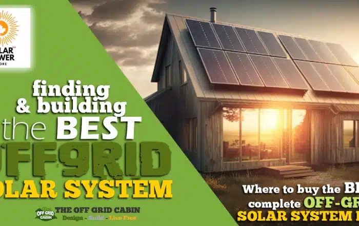 The Best Off Grid Solar System Solar Power Store Featured