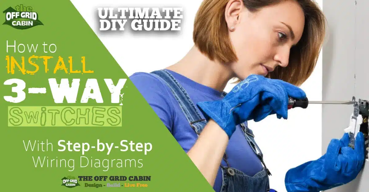 Featured Image of woman installing 3-way light switch with title how to install 3-way switches
