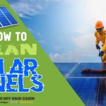 Image of man cleaning solar panels and "How to clean solar panels" in text across the image